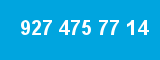 927 475 77 14